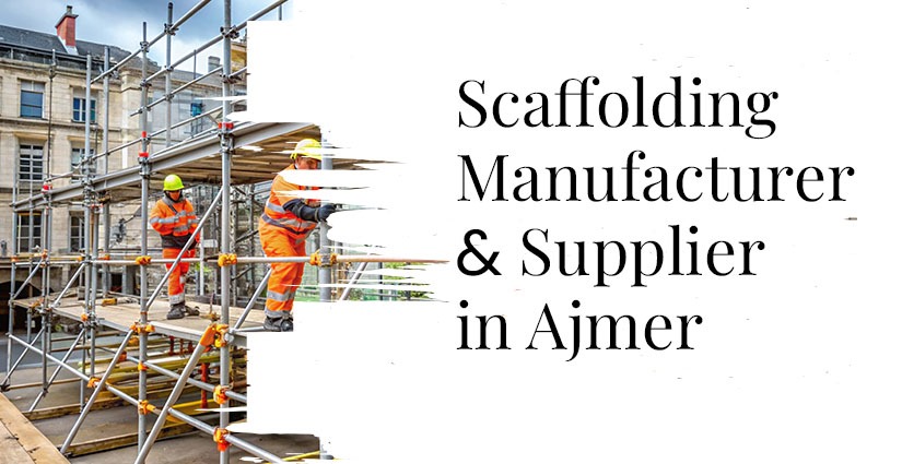 Scaffolding Supplier In Ajmer