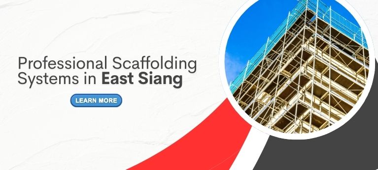 Scaffolding Supplier In East Siang