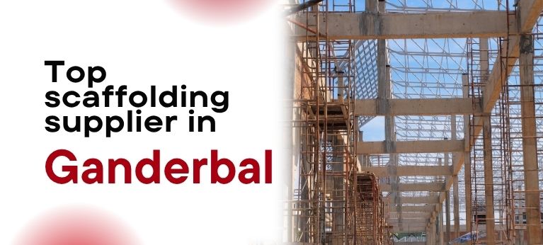 Scaffolding Supplier In Ganderbal