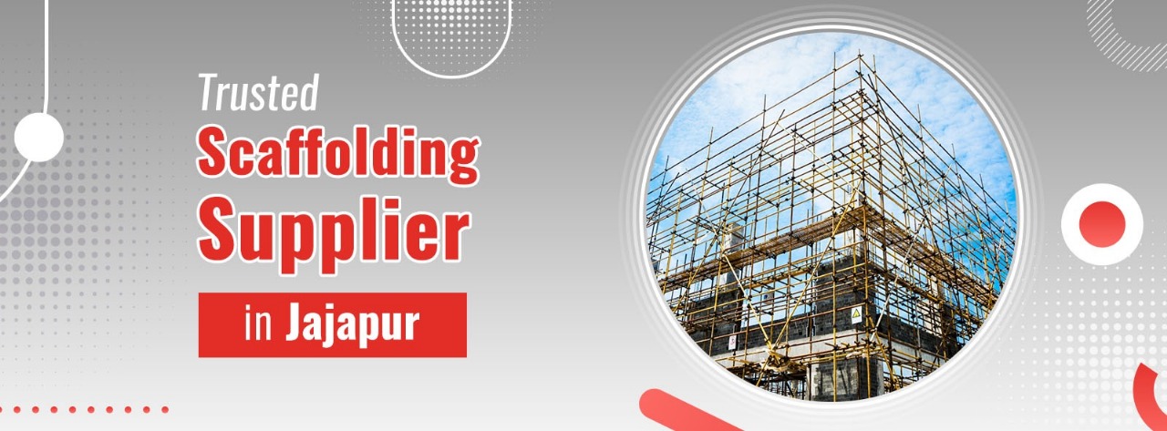 Scaffolding Supplier In Jajapur 