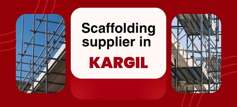 Scaffolding Supplier In Kargil