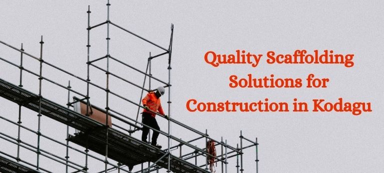 Scaffolding Supplier In Kodagu