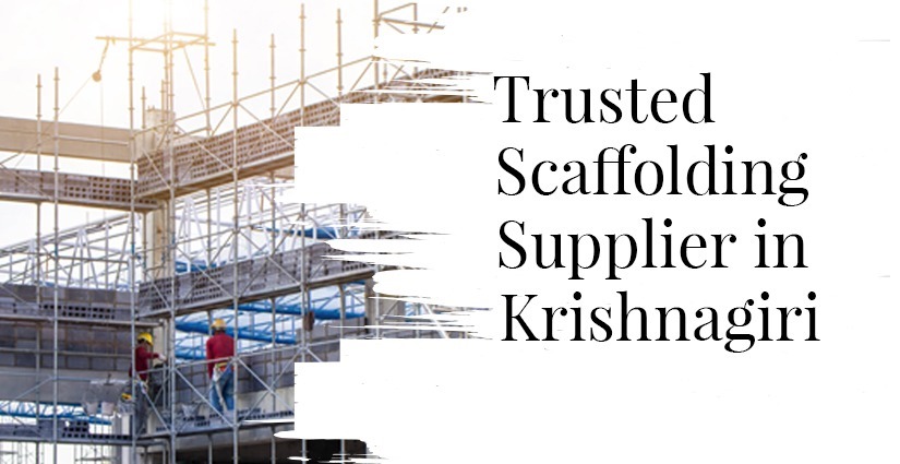 Scaffolding Supplier In Krishnagiri
