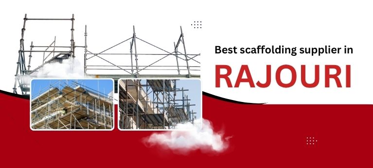 Scaffolding Supplier In Rajouri