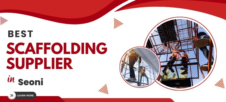 Scaffolding Supplier In Seoni