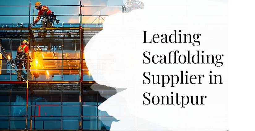 Scaffolding Supplier In Sonitpur