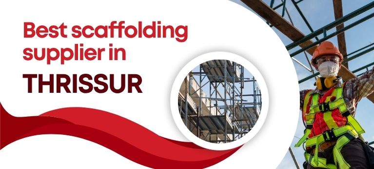 Scaffolding Supplier In Thrissur