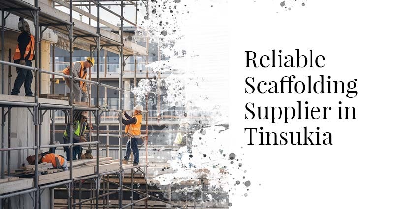 Scaffolding Supplier In Tinsukia