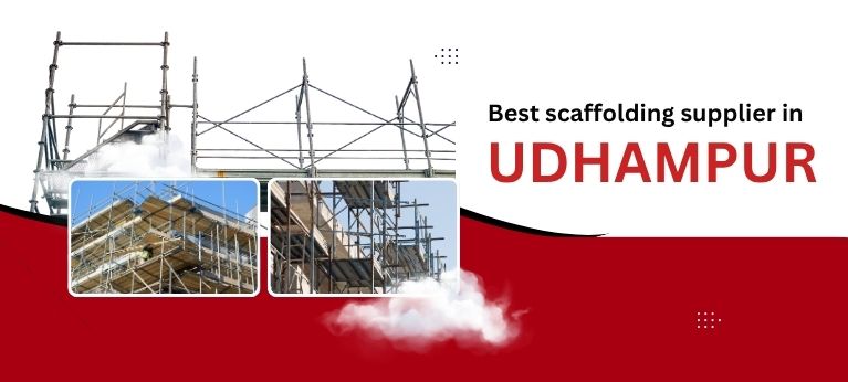 Scaffolding Supplier In Udhampur