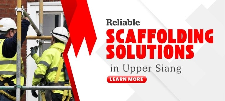 Scaffolding Supplier In Upper Siang