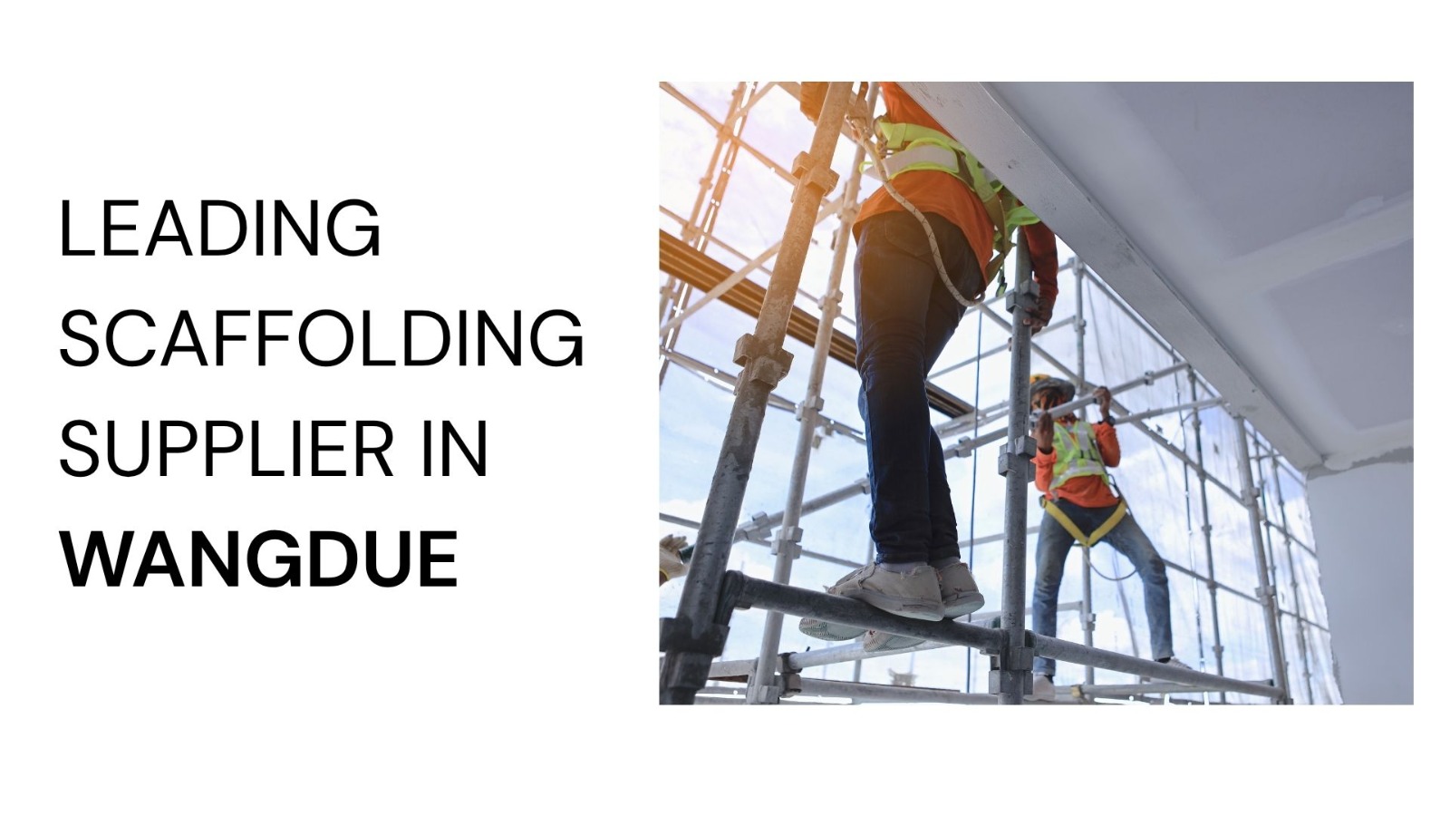 Scaffolding Supplier In Wangdue
