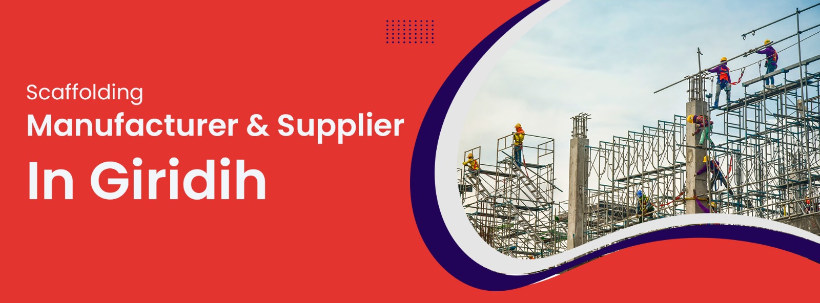 Scaffolding manufacturer and Supplier In Giridih
