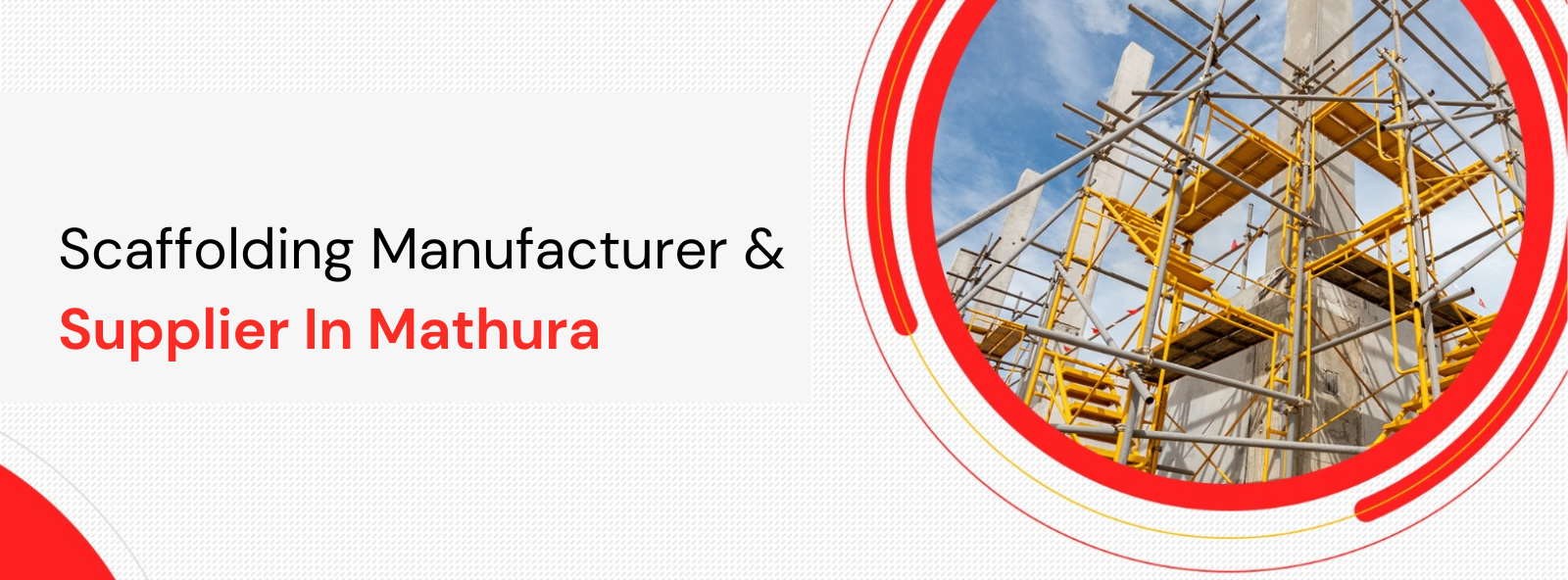 Scaffolding Mnaufacturer and Supplier In Mathura