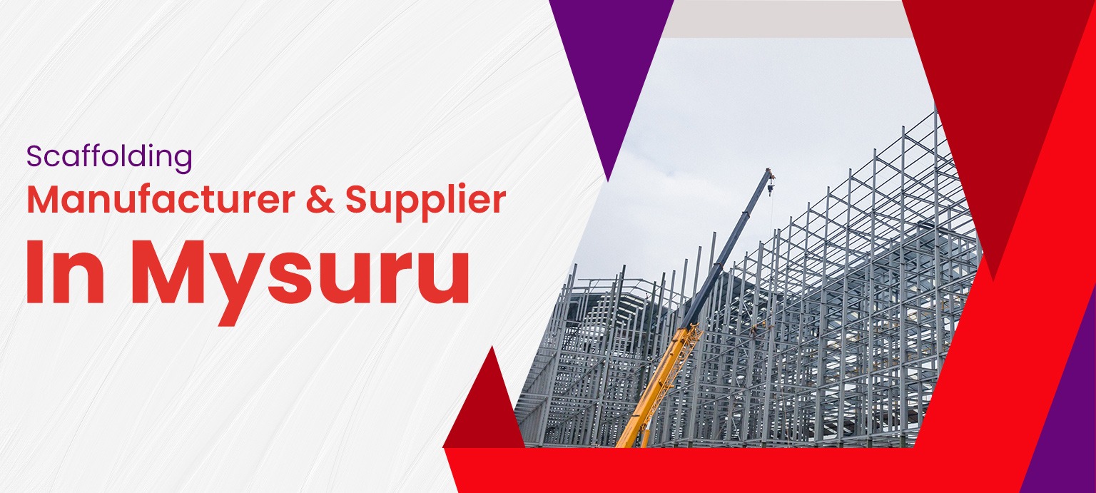 Scaffolding Manufactirer & Supplier In Mysuru