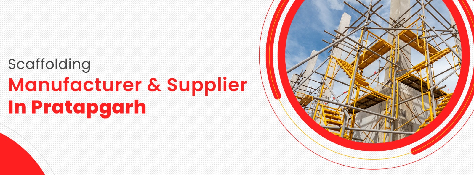 Scaffolding Mnaufacturer & Supplier In Pratapgarh