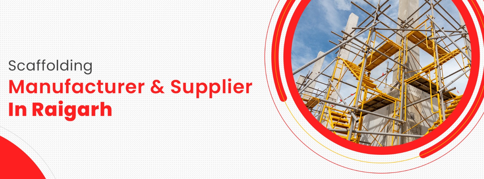 Scaffolding Manufacturer & Supplier In Raigarh