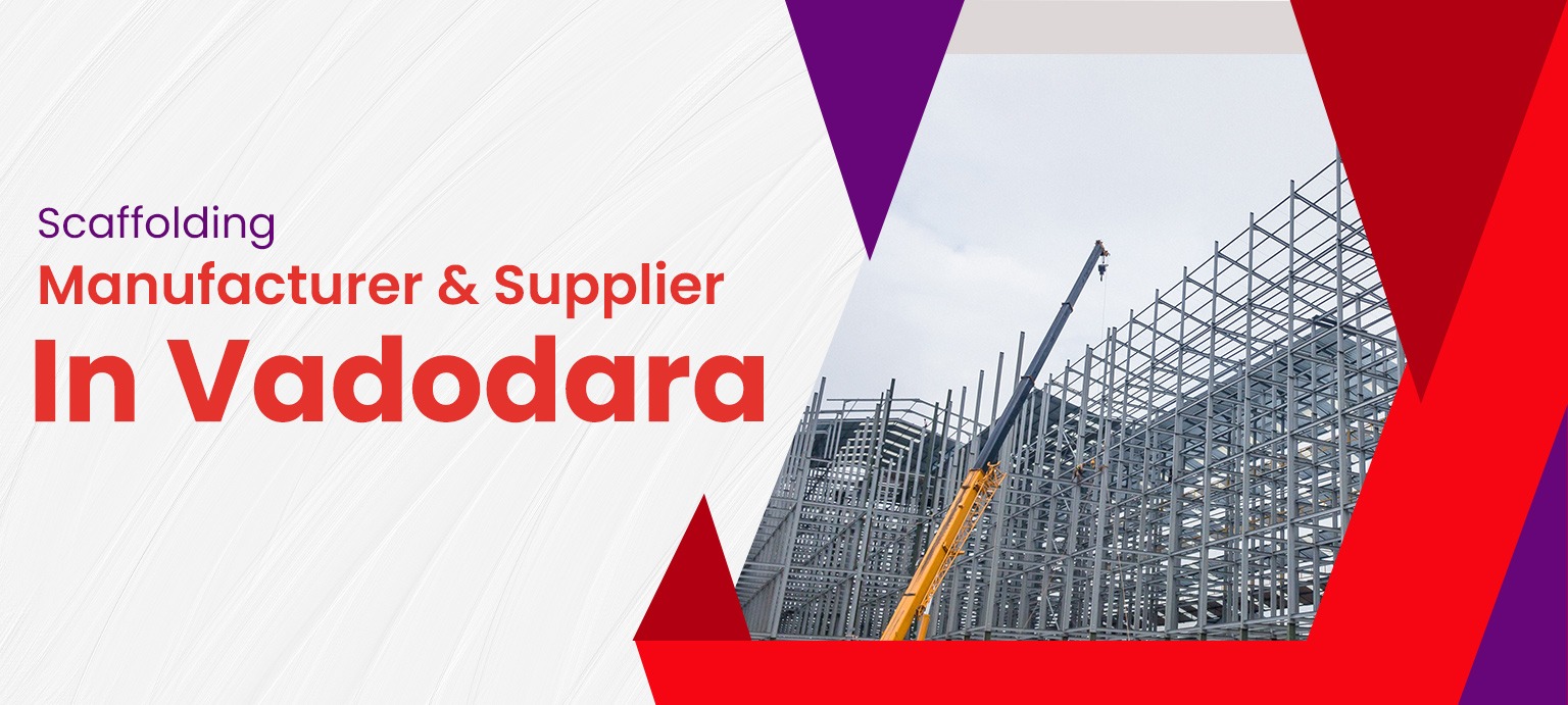 scaffolding manufacturer and supplier in vadodara